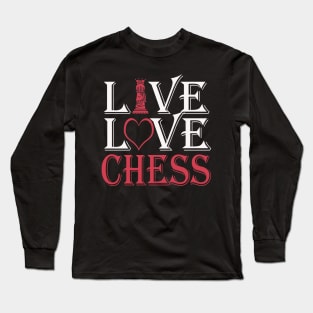 LIVE LOVE CHESS Chess Lovers Design Long Sleeve T-Shirt